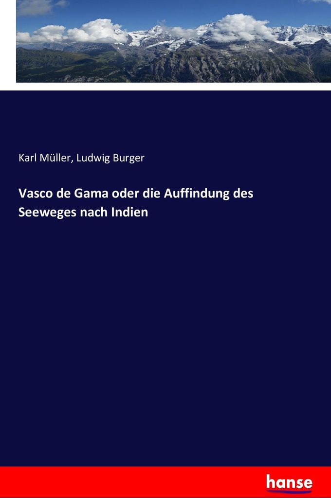 Vasco de Gama oder die Auffindung des Seeweges nach Indien