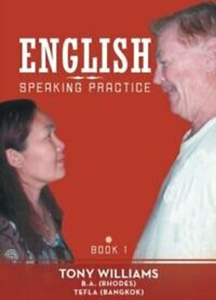 English Speaking Practice: Book 1. Williams, Tony .