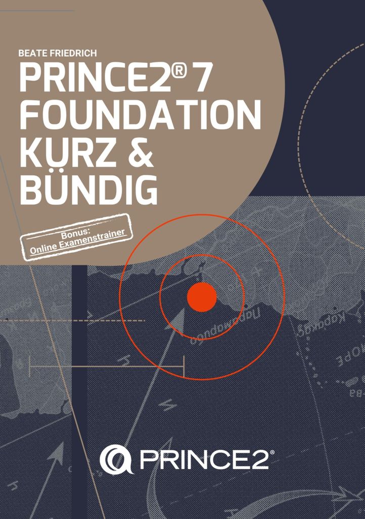 Prince2 7 Foundation Kurz & Bündig