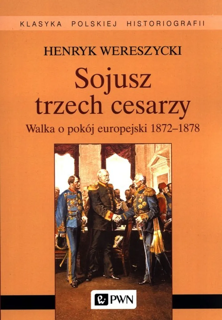 Étudier la géopolitique européenne avec le livre Sojusz trzech cesarzy rare