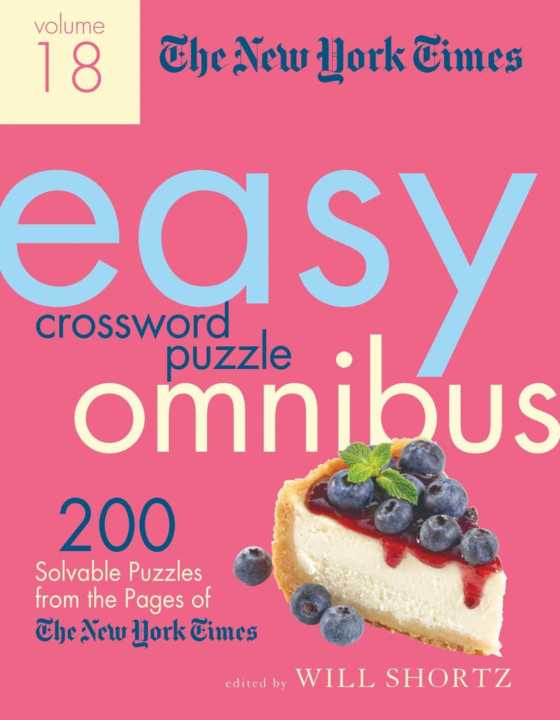 New York Times Easy Crossword Puzzle Omnibus Volume 18