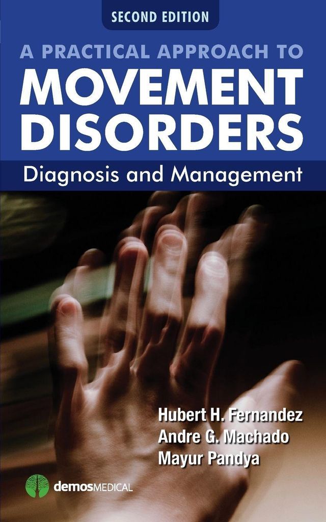 A Practical Approach to Movement Disorders
