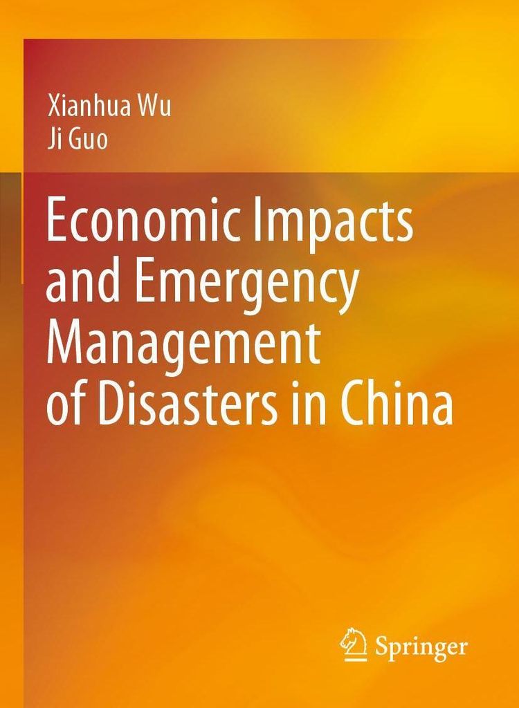 Economic Impacts and Emergency Management of Disasters in China