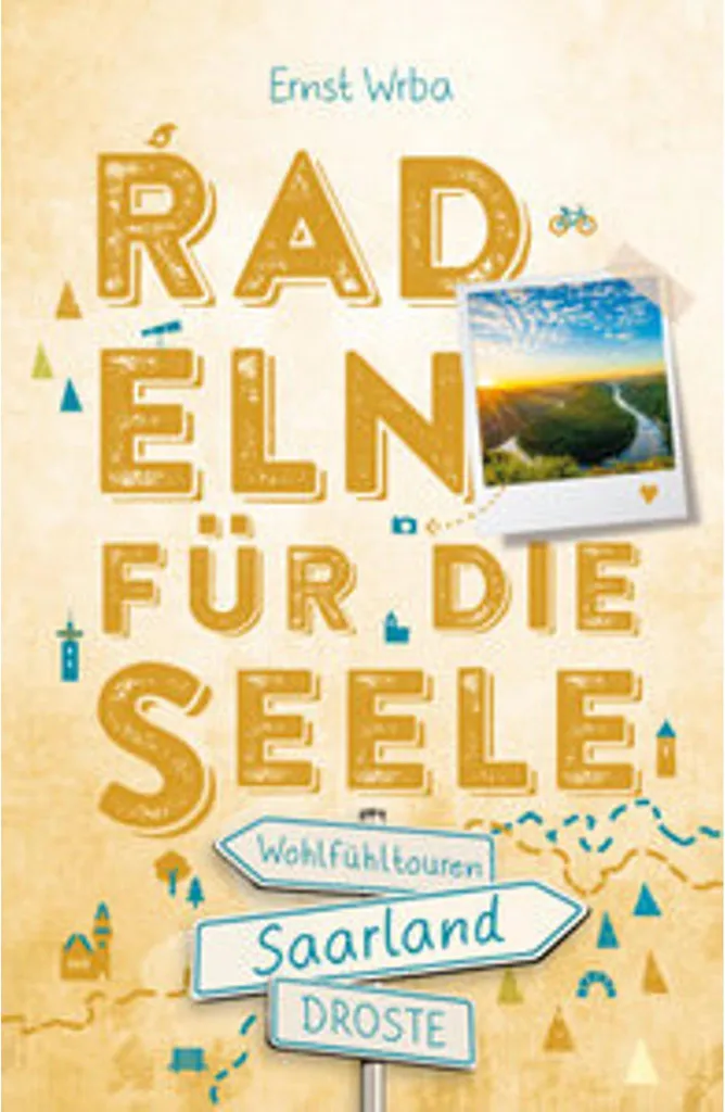 Livre de cyclisme Saarland Radeln für die Seele pour randonnée à vélo