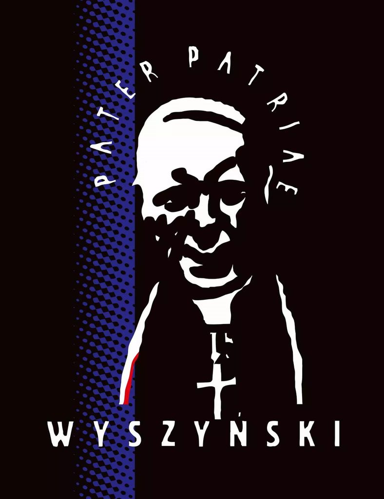 Wyszyński Pater Patriae. Ogólnopolska Wystawa Sztuki Współczesnej dedykowana Kardynałowi Stefanowi Wyszyńskiemu z okazji beatyfikacji