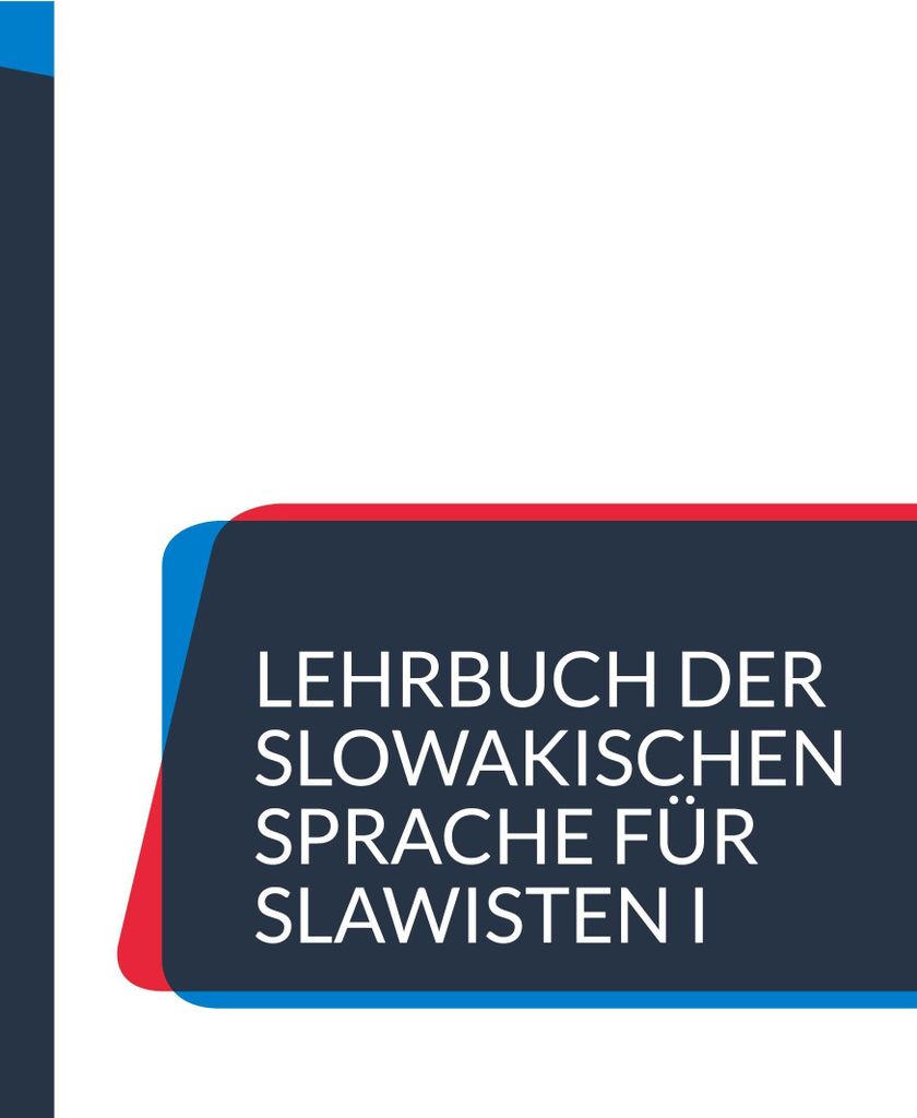 Lehrbuch der slowakischen Sprache für Slawisten I