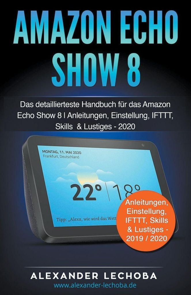A book cover for a manual about the Amazon Echo Show 8, featuring an image of the device.
