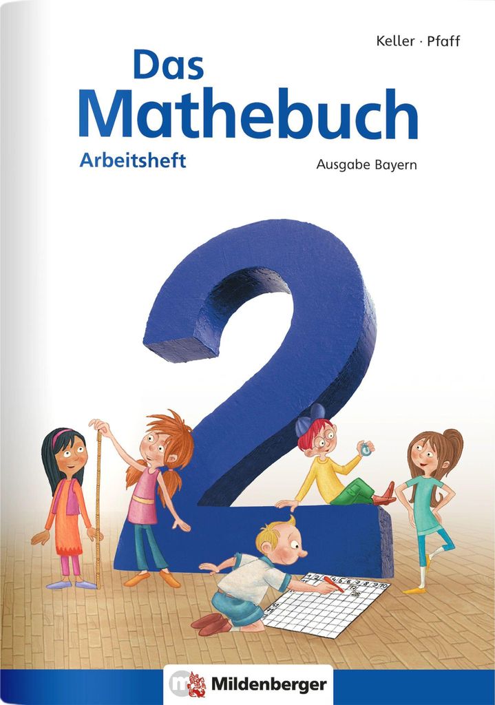 Das Mathebuch 2 - Arbeitsheft - Ausgabe Bayern