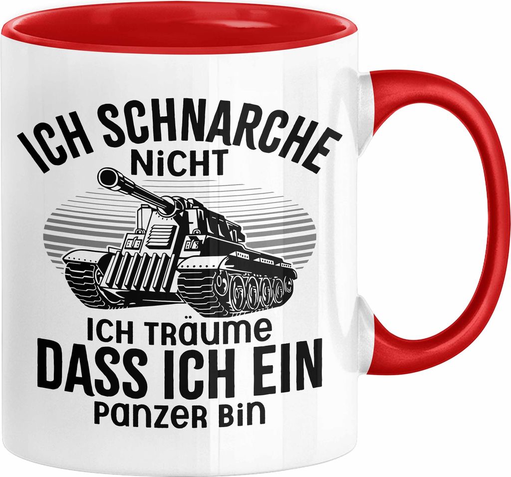 Panzer-Fan Liebhaber Tasse Geschenk Ich Schnarche Nicht Ich Träume Dass Ich Ein Panzer Bin (Rot)