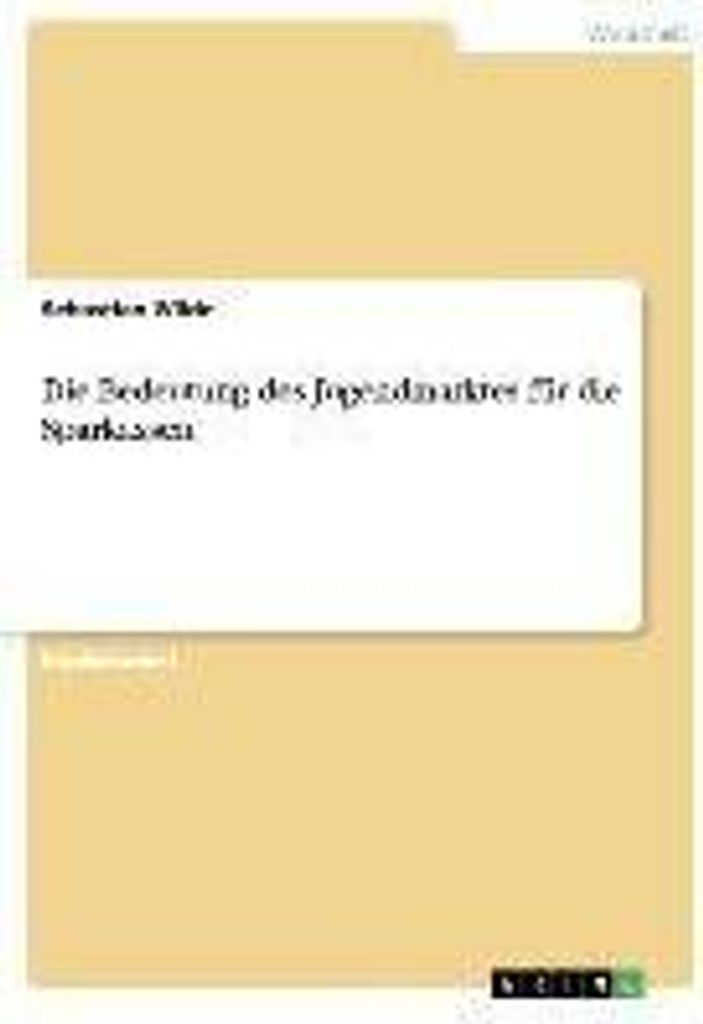 Die Bedeutung des Jugendmarktes für die Sparkassen