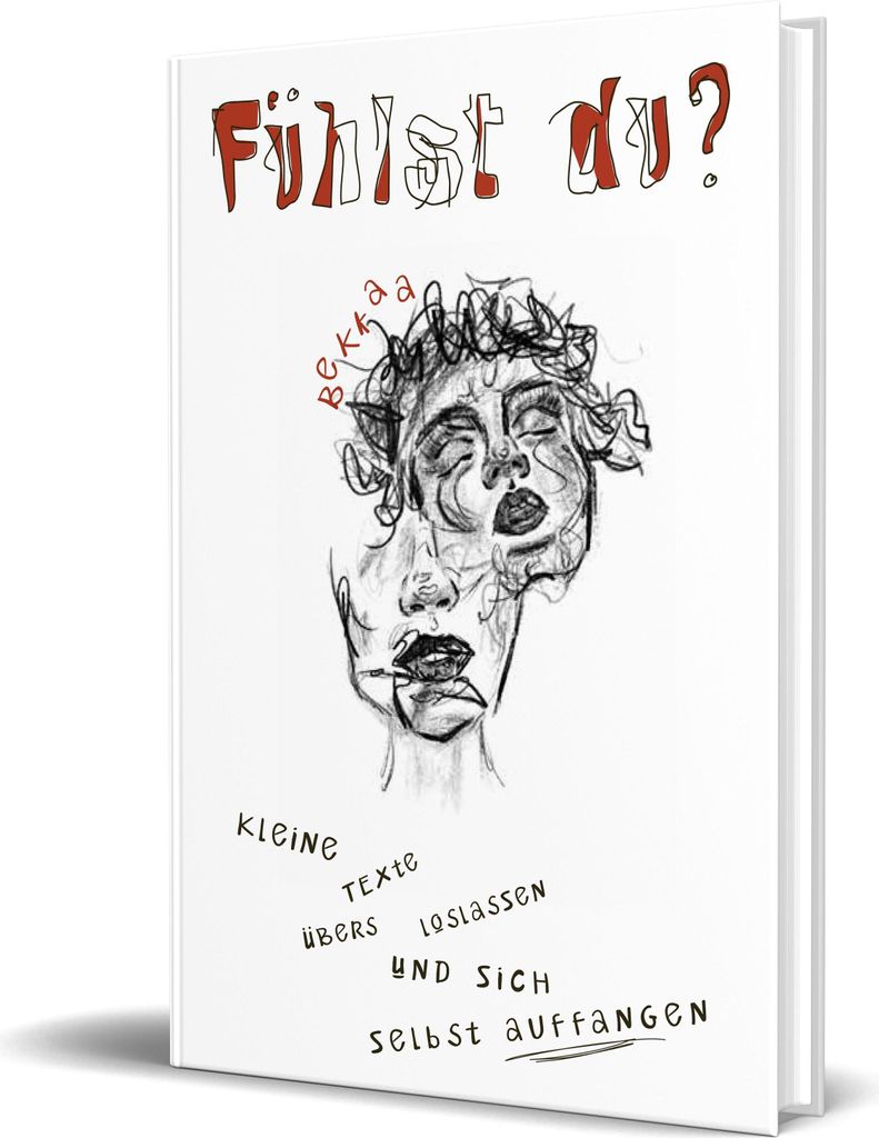 Fühlst du?