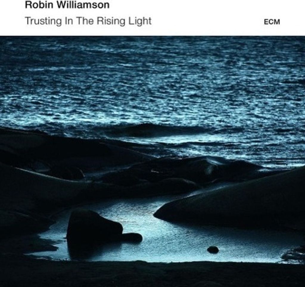 Williamson,Robin-Trusting In The Rising Light