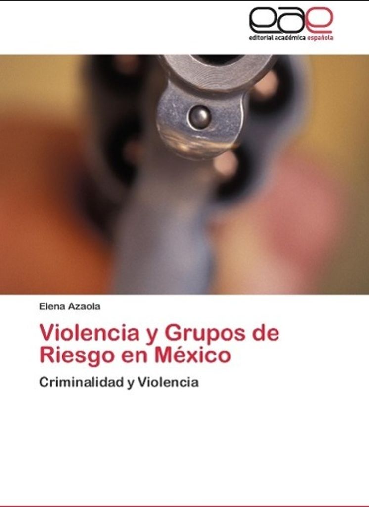 Violencia y Grupos de Riesgo en México