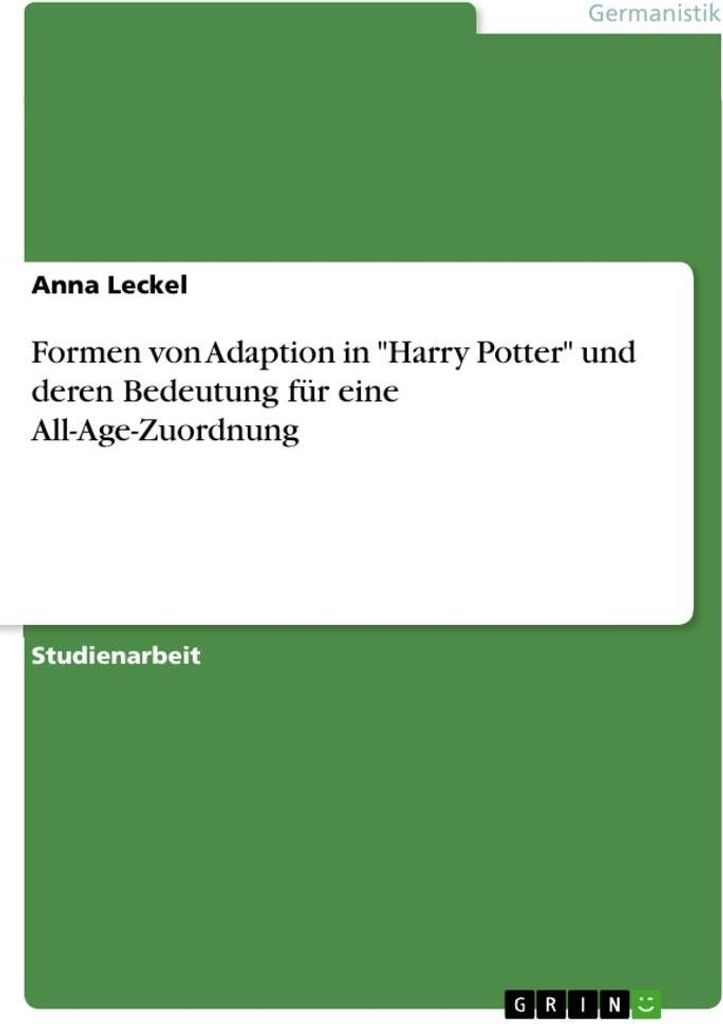 Formen von Adaption in "Harry Potter" und deren Bedeutung für eine All-Age-Zuordnung