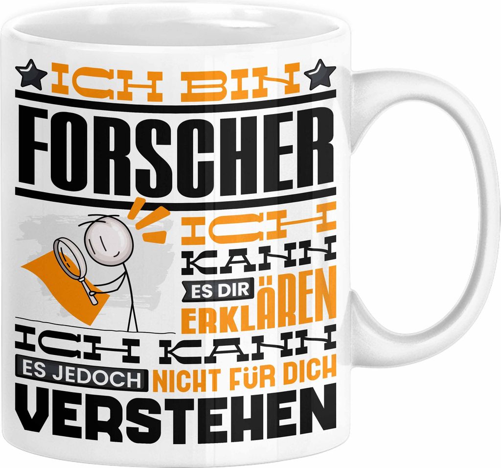 Forscher Geschenk Tasse Geschenkidee für Forscher Geburtstag Lustiger Spruch Ich Bin Forscher Ich Kann Es Dir Erklären Aber Nicht Für Dich Verst...