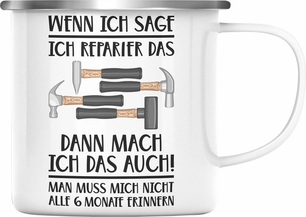 Trendation - Handwerker Emaille Tasse mit Spruch Geschenke für Handwerk Kaffeebecher KFZ Mechaniker Mechatroniker (Silber)
