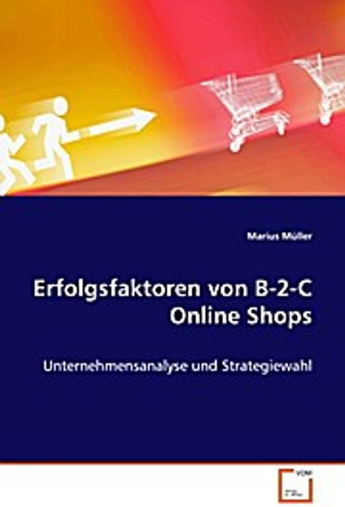 Erfolgsfaktoren von B-2-C Online Shops