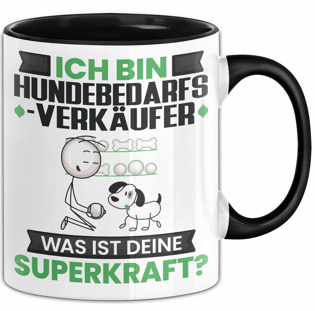 Hundebedarfsverkäufer Tasse Geschenk für Hundebedarfsverkäufer Geburtstag Lustiger Spruch Kaffee-Becher Was Ist Deine Superkraft (Schwarz)