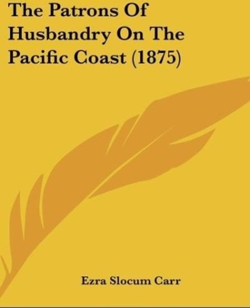 The Patrons Of Husbandry On The Pacific Coast (1875)
