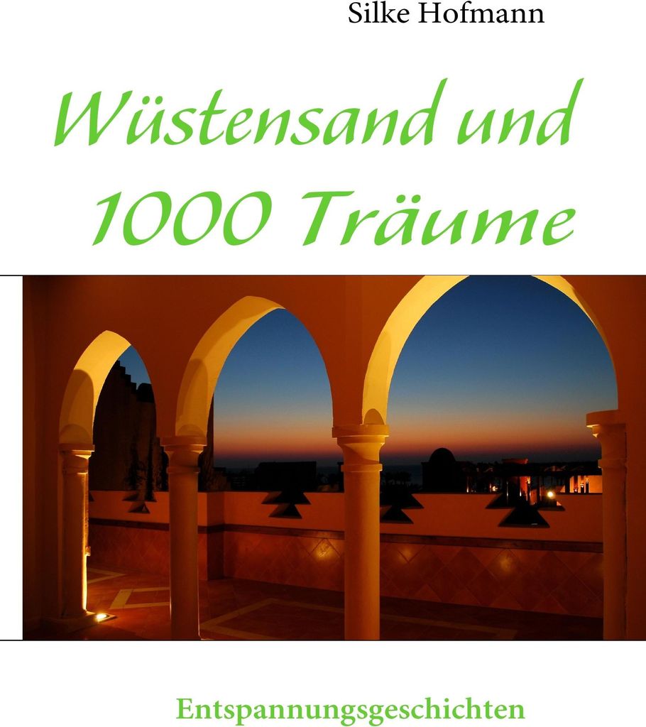 Wüstensand und 1000 Träume