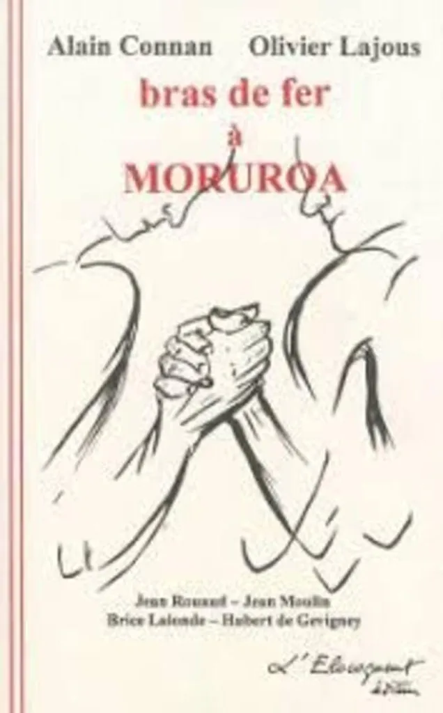 Bras de Fer à Moruroa : Tout Savoir sur les Secrets des Essais Français