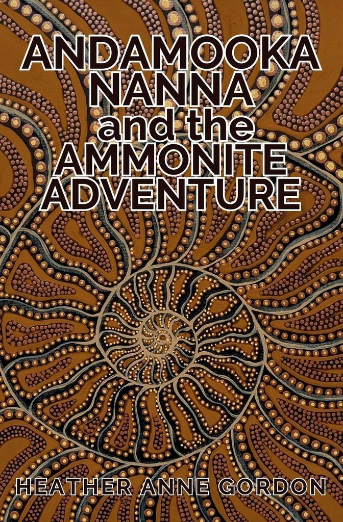 Andamooka Nanna and the Ammonite Adventure