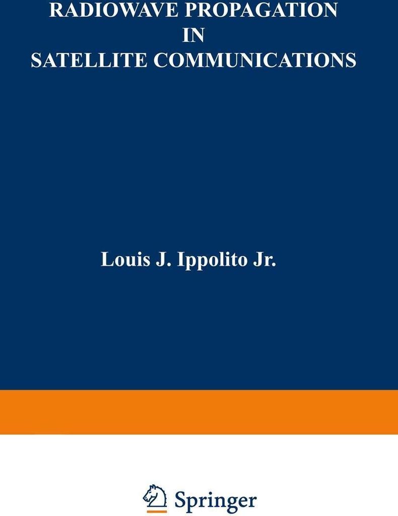 Radiowave Propagation in Satellite Communications
