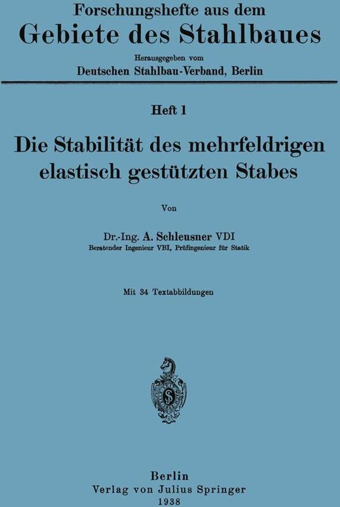 Die Stabilität des mehrfeldrigen elastisch gestützten Stabes