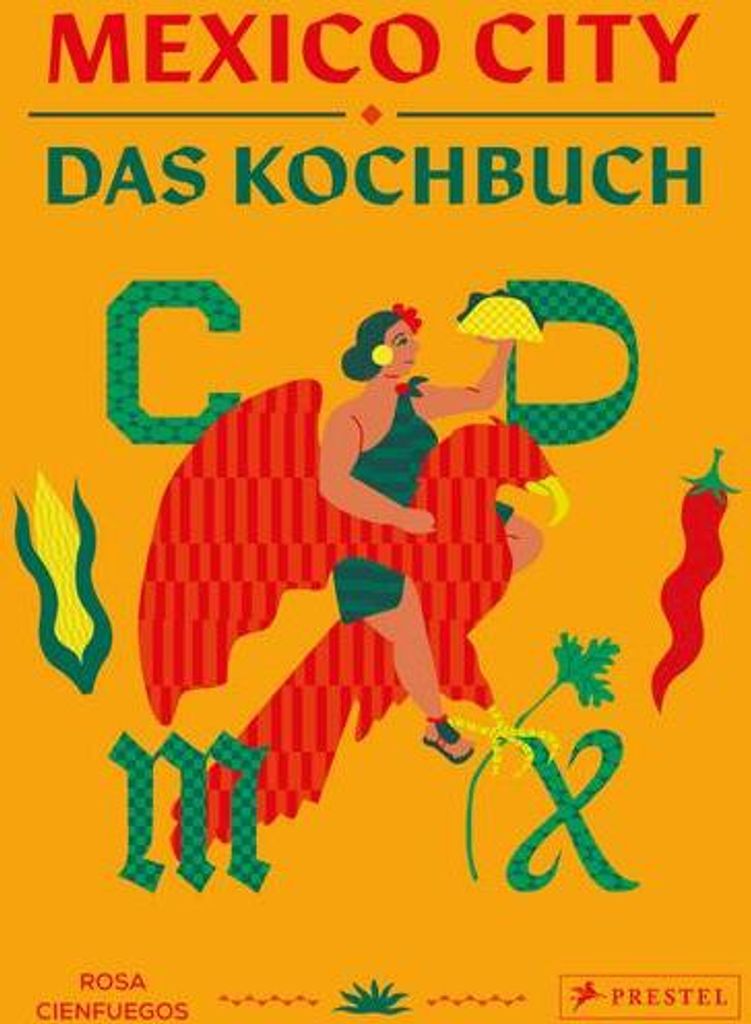 Mexico City - Das Kochbuch