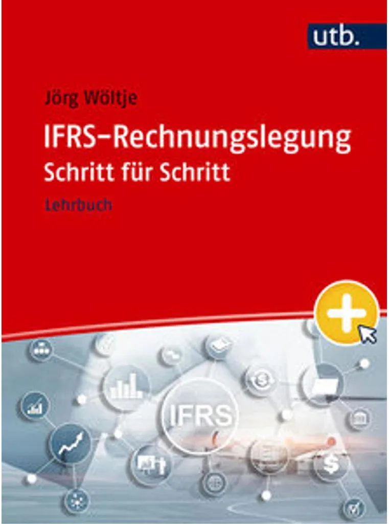 Guide pratique IFRS Schritt für Schritt : Méthode visuelle et didactique