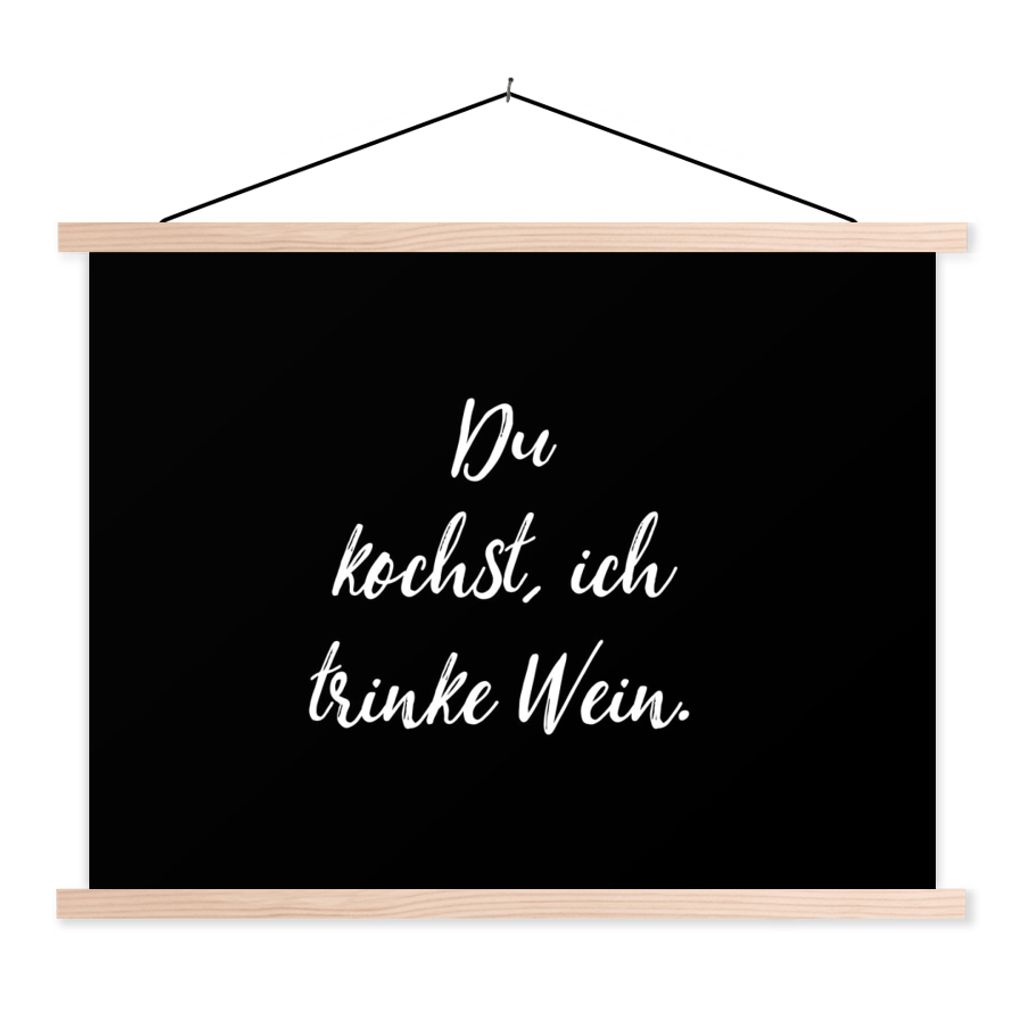 MuchoWow Textilposter Du kochst, ich trinke Wein - Sprichwörter - Wein - Zitate 40x30 cm mit holzfarbenen Rahmen - Bilder