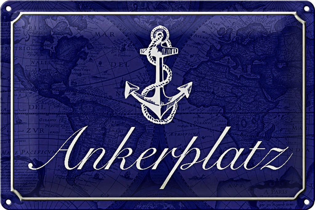Blechschild Spruch 30x20cm Ankerplatz Anker Segel Boot