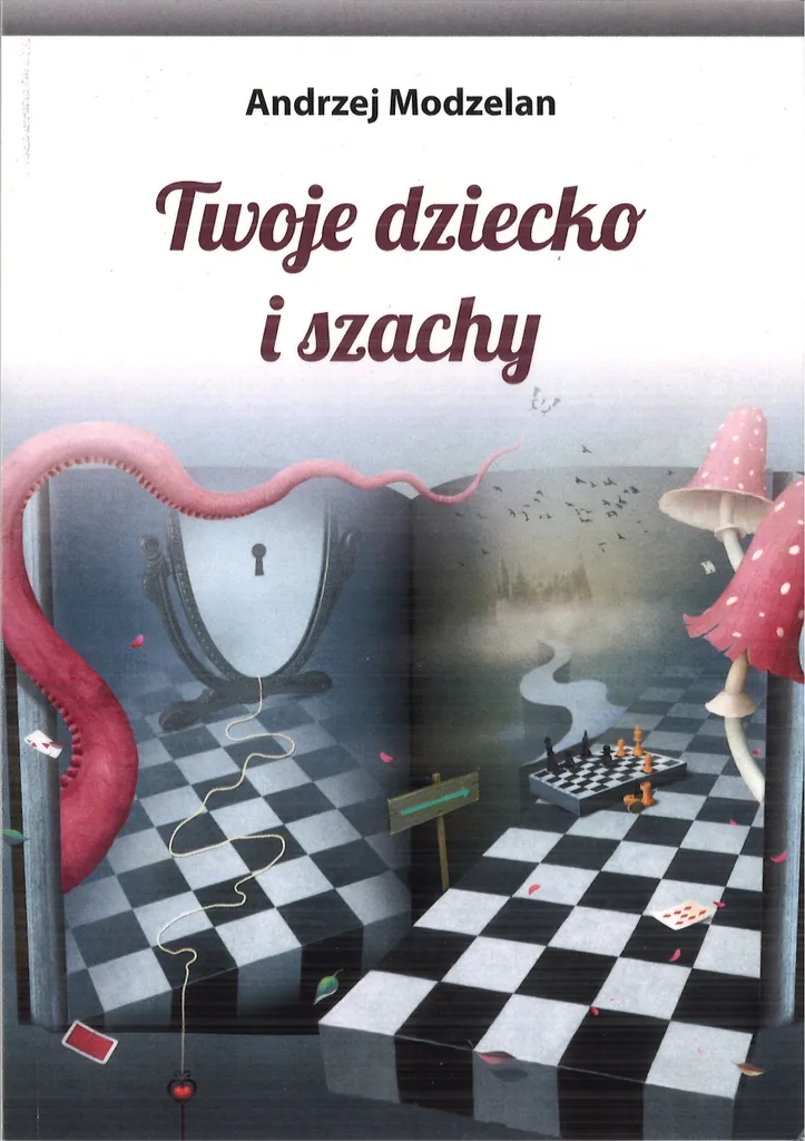 Comment enseigner les échecs aux enfants : Twoje dziecko i szachy guide
