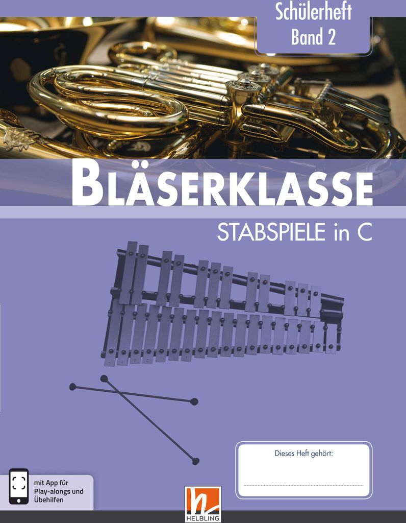 Leitfaden Bläserklasse. Schülerheft Band 2 - Stabspiele