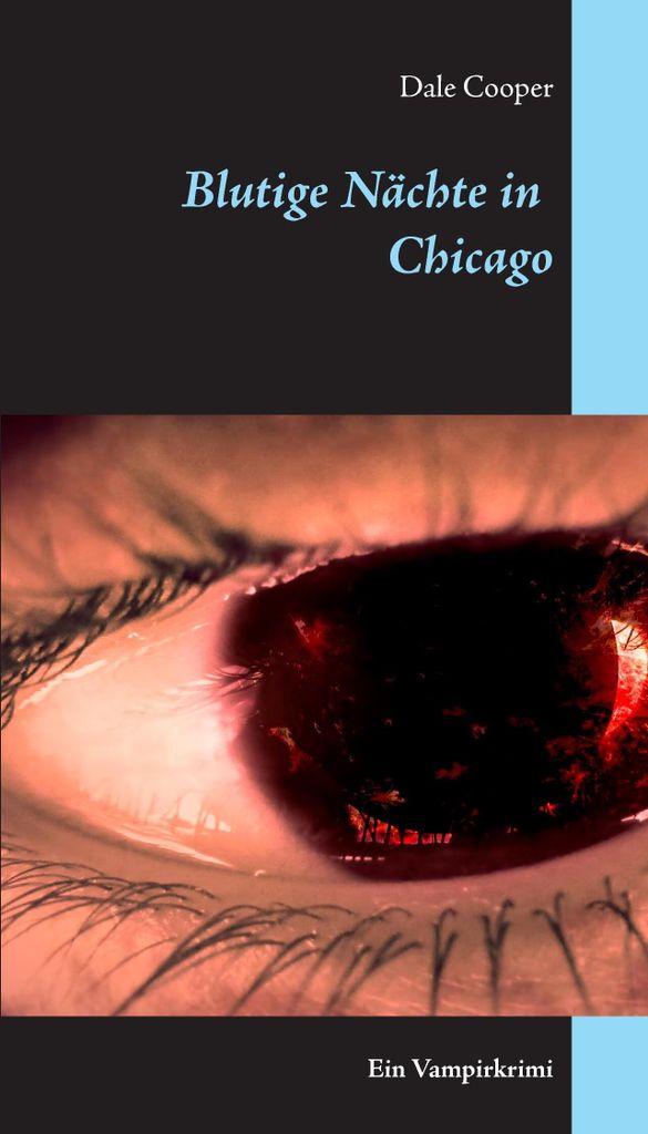 Blutige Nachte in Chicago:Ein Vampirkrimi. Cooper, Dale New.