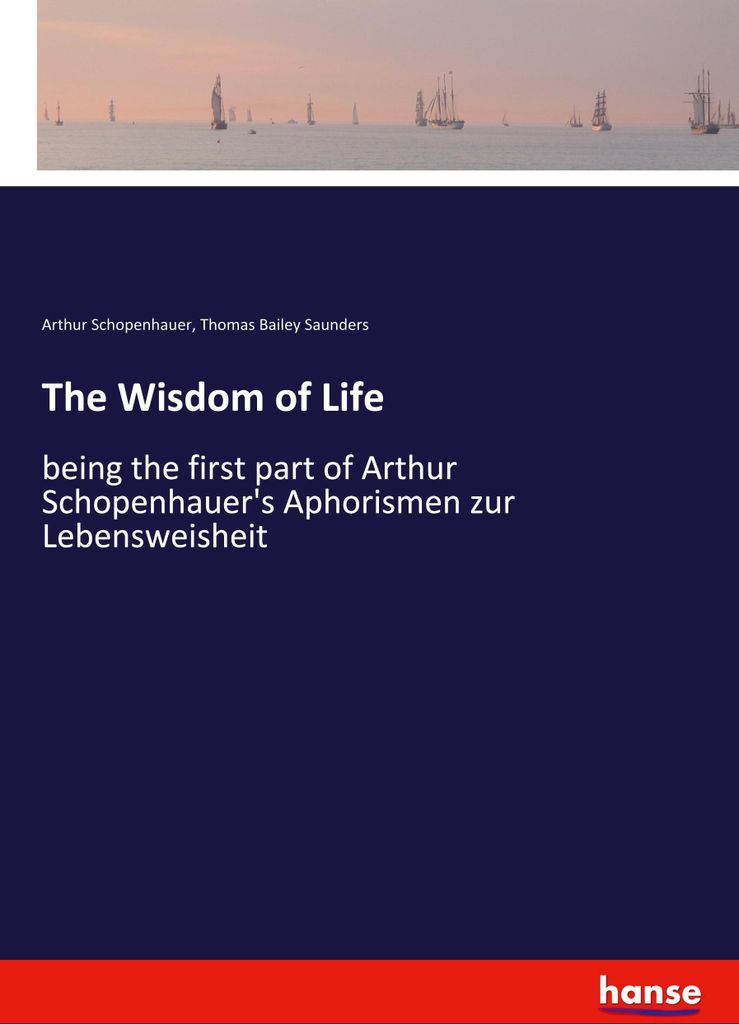 The Wisdom of Life