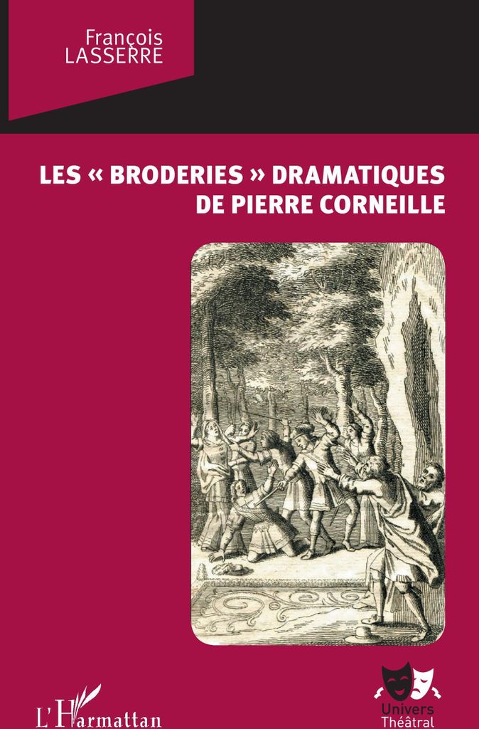 Les "broderies" dramatiques de Pierre Corneille