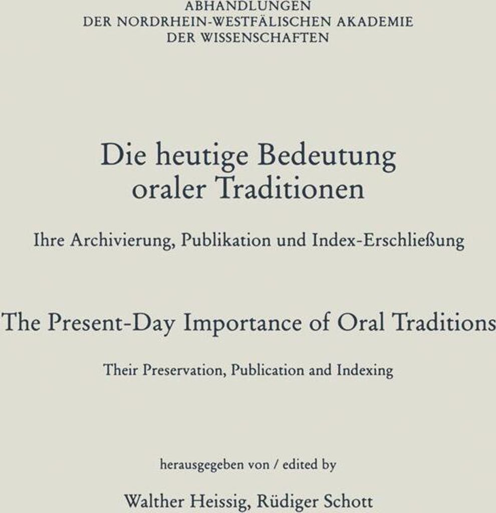 Die heutige Bedeutung oraler Traditionen / The Present-Day Importance of Oral Traditions