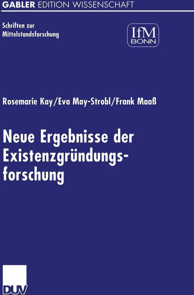 Neue Ergebnisse der Existenzgründungsforschung