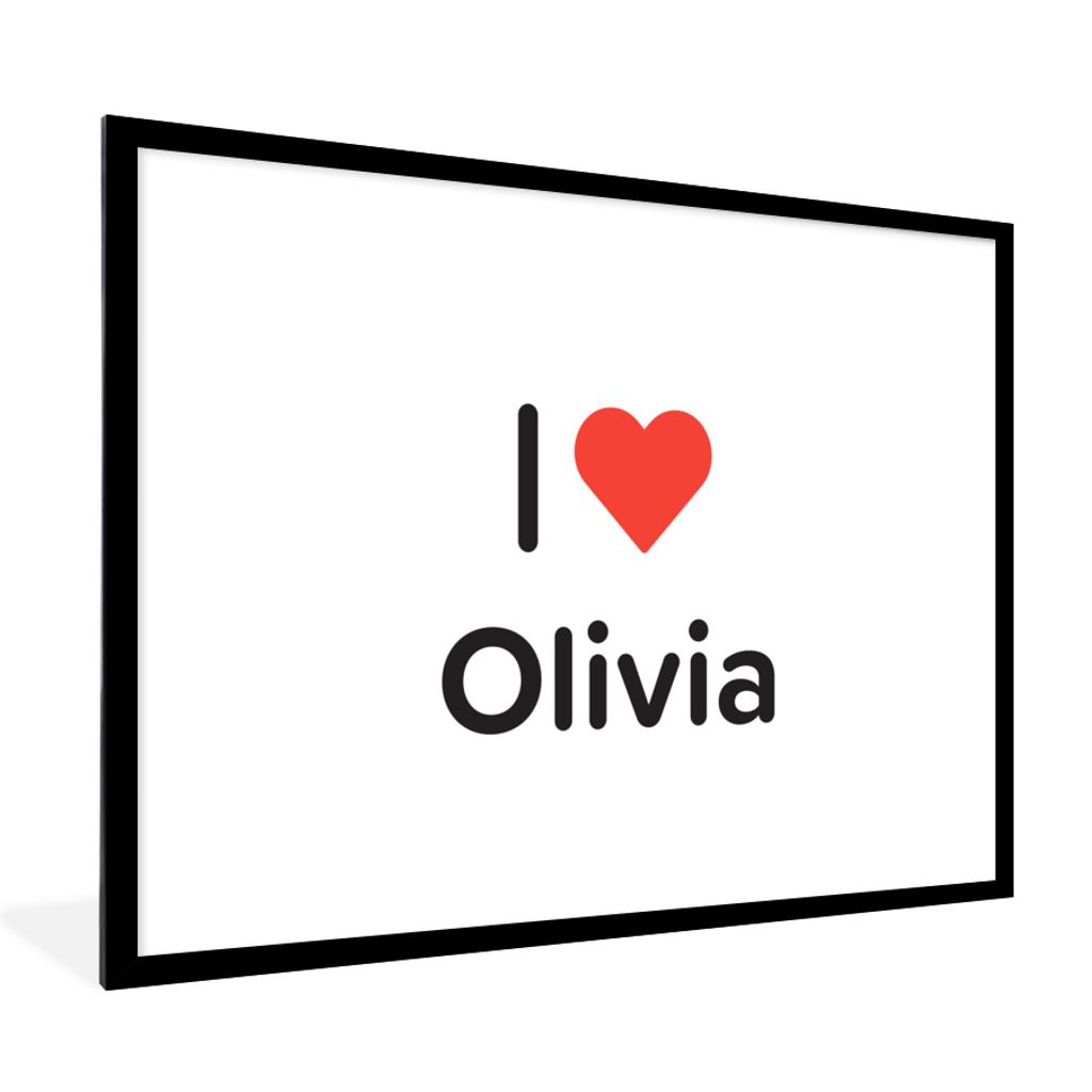 MuchoWow Gerahmtes Poster Ich liebe - Olivia - Mädchen 80x60 cm - Poster mit Schwarzem Bilderrahmen Wandposter Rahmen Foto Bilder - Schlafzimmer...