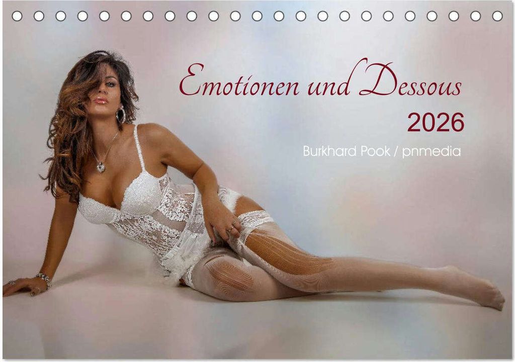 Emotionen und Dessous (Tischkalender 2026 DIN A5 quer), CALVENDO Monatskalender
