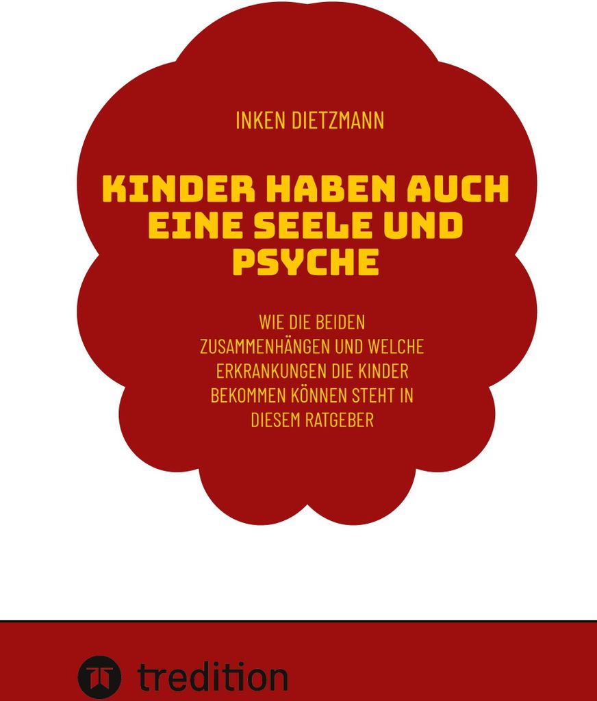 Kinder haben auch eine Seele und Psyche