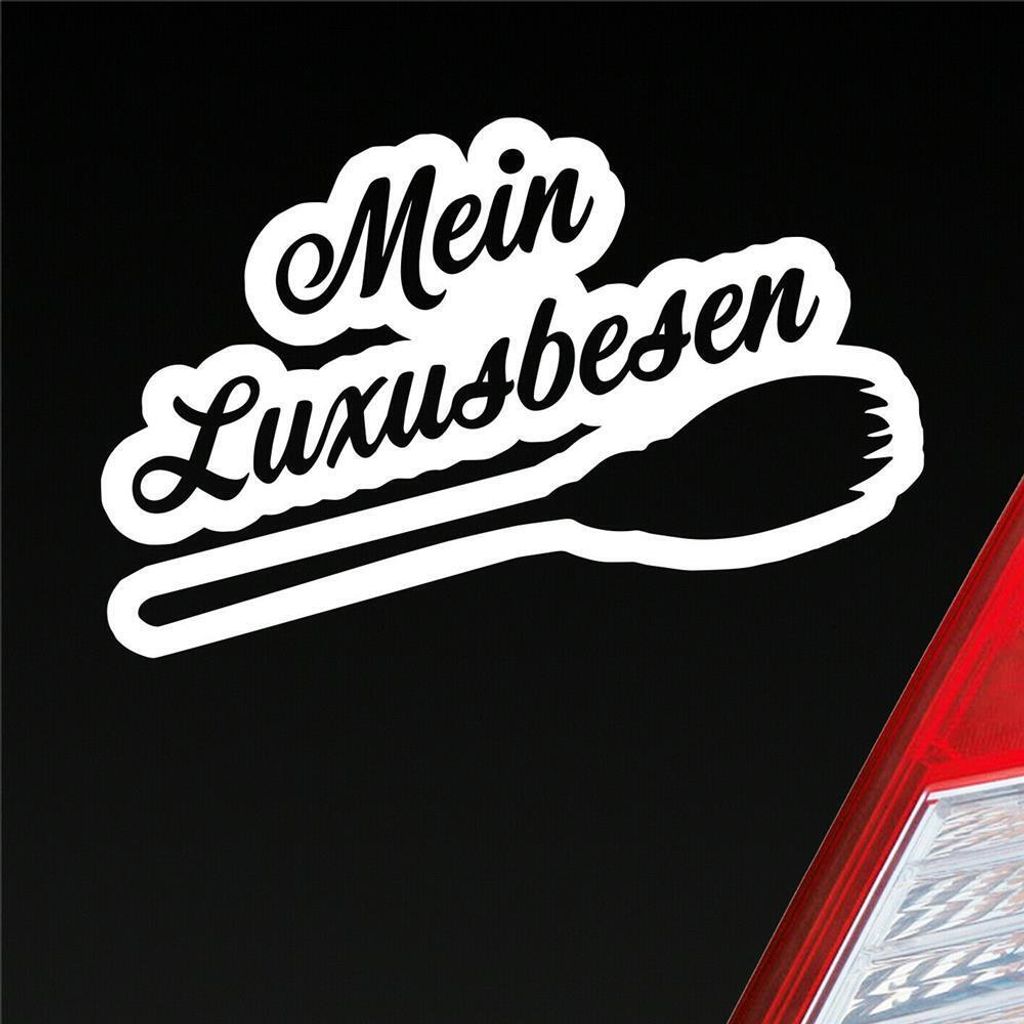 Auto Aufkleber Mein Luxusbesen Hexe fliegen Besen 16,5x10 cm Weiss Glanz Sticker Heckscheibenaufkleber