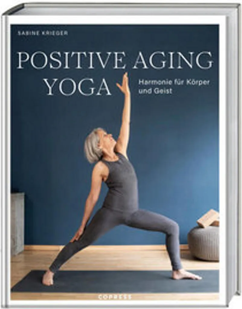 Yoga du vieillissement positif : exercices de souplesse et vitalité