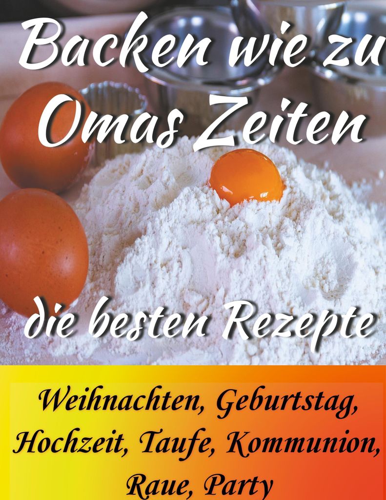 Backen wie zu Omas Zeiten