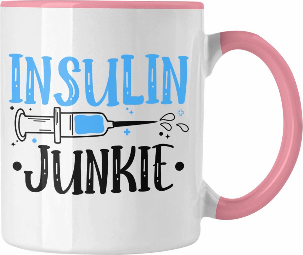 Trendation - Diabetiker Tasse Diabetis Geschenk Lustiger Spruch Zucker Patient Insulin Junkie (Rosa)