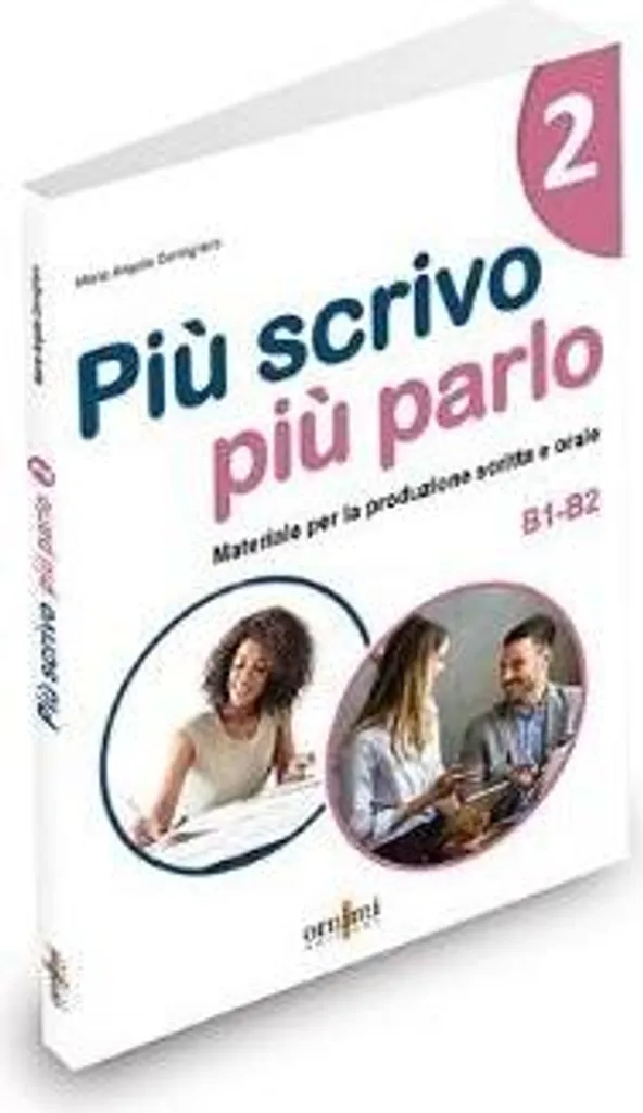 Piu scrivo piu parlo B1-B2 pour ne plus bloquer à l'oral en italien