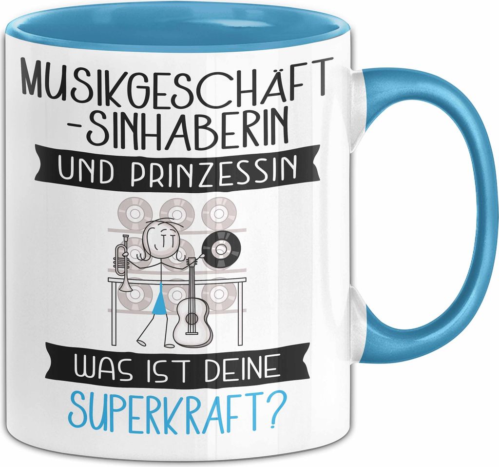 Musikgeschäftsinhaberin Und Prinzessin Tasse Geschenk Für Eine Musikgeschäftsinhaberin Geburtstag Was Ist Deine Superkraft (Blau)