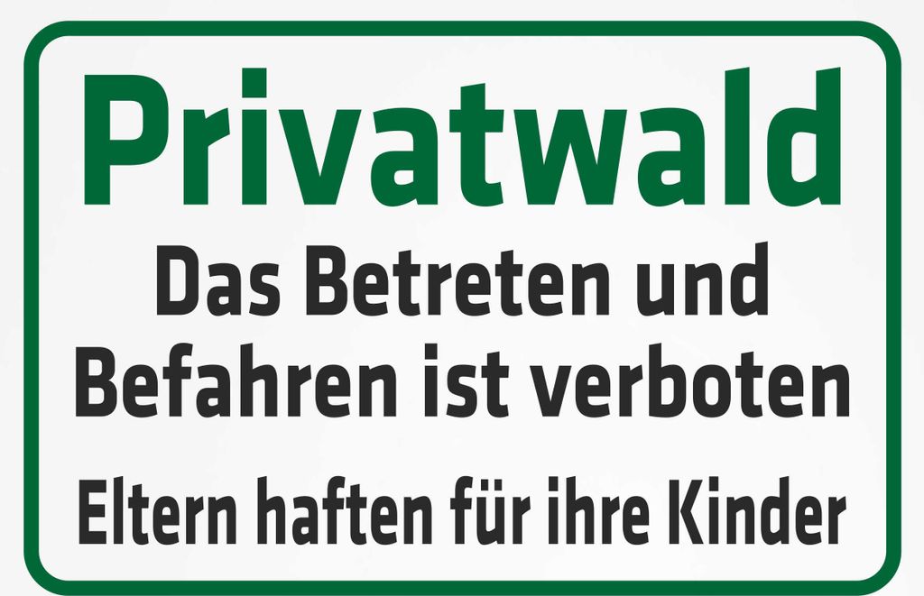 INDIGOS UG - Aluverbundplatte Schilder 3mm - Sicherheit - Privatwald - Das Betreten und Befahren ist verboten - 800x600 mm