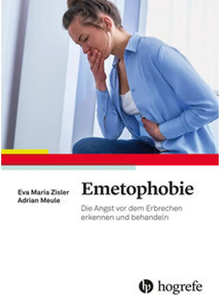 Emetophobie : Guide d'auto-thérapie pour vaincre la peur de vomir